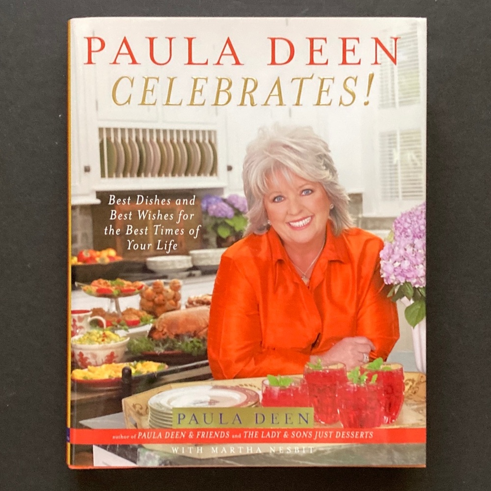 Paula Deen CELEBRATES! Best Dishes and Best Wishes for the Best Times Book/NEW!